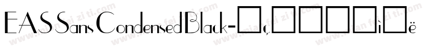 EAS Sans Condensed Black字体转换